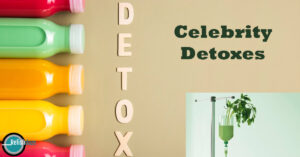 are Celebrity detoxes are dangerous and harmful - Relish Doze